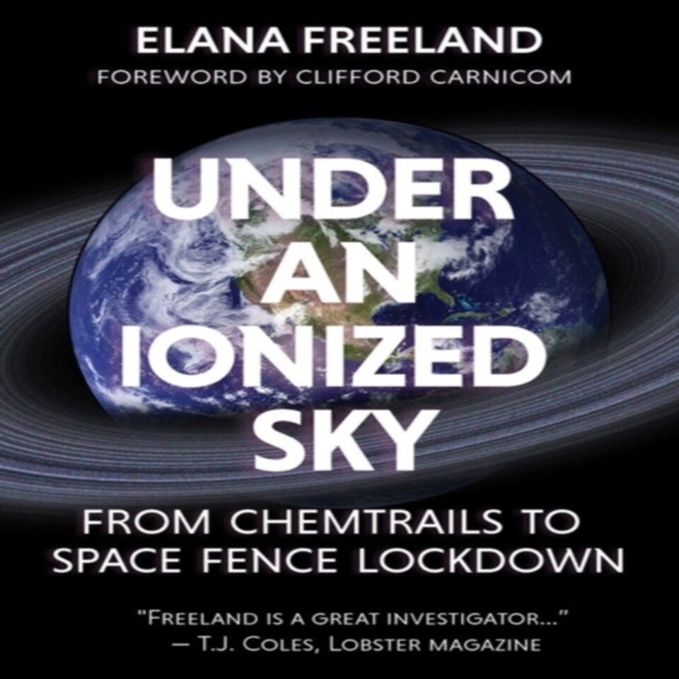 Under An Ionized Sky.from Chemtrails To Space Fence Lockdown