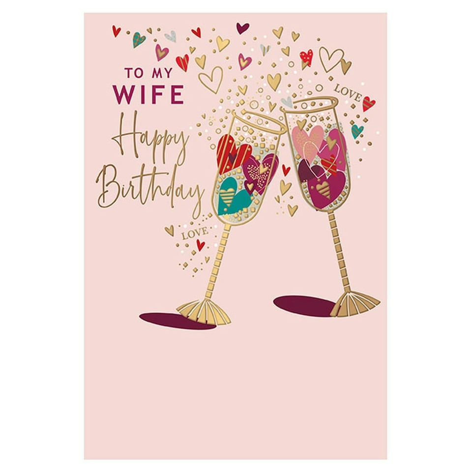 Words 'n' Wishes Traditional Wife Birthday Card, Champagne Glasses and Love Hearts Birthday Card Wife