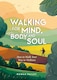 image 1 of Walking for Mind, Body and Soul