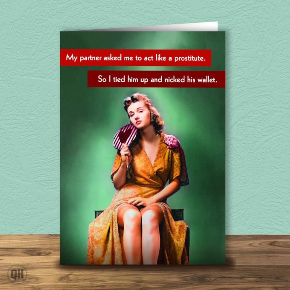 I Tied Him Up And Nicked His Wallet... - Valentine's Day Card