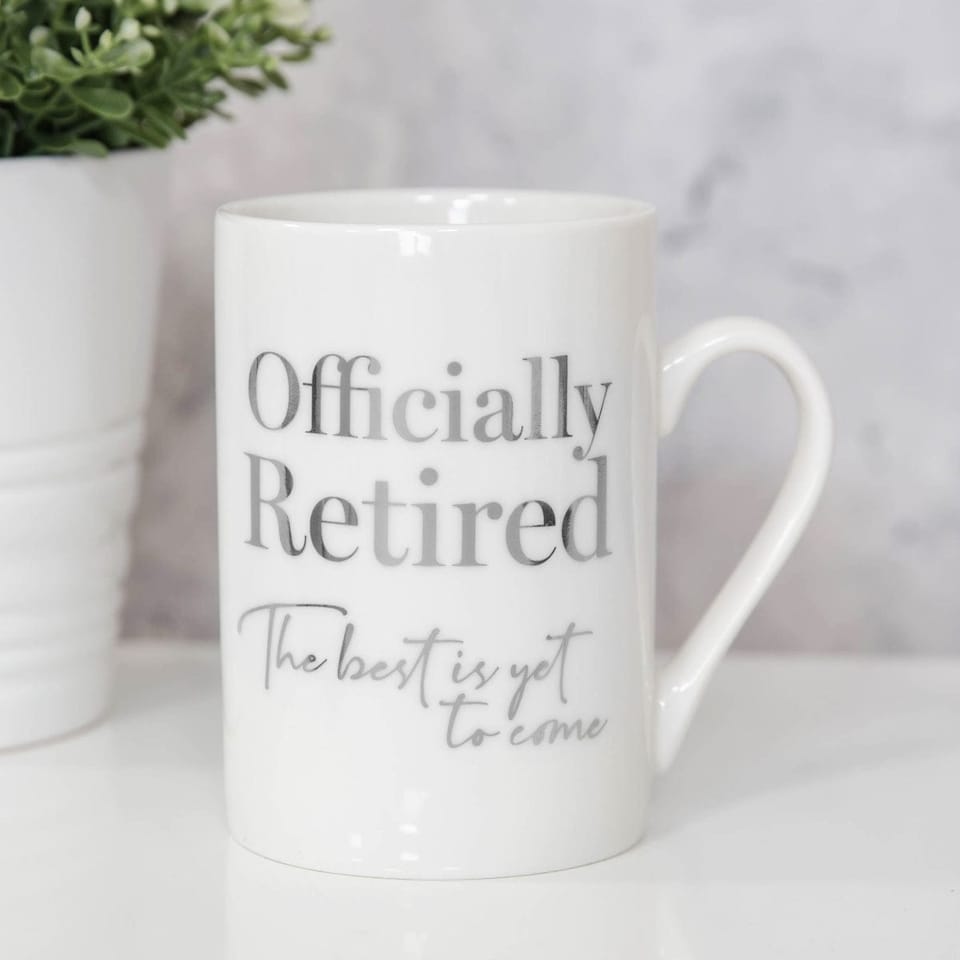 Widdop Gifts Officially Retired The Best Is Yet To Come Ceramic Mug