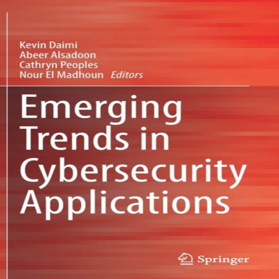 Emerging Trends In Cybersecurity Applica