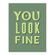 You Look Fine Sage Green Simple Cheeky XL Wall Art Print 24X32 In
