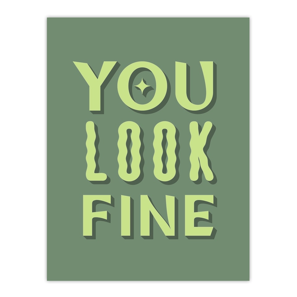 image 1 of You Look Fine Sage Green Simple Cheeky XL Wall Art Print 24X32 In