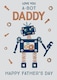 image 1 of Love You A-Bot Daddy Super Robo-Fun! Father's Day Card