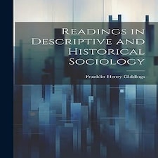 Readings in Descriptive and Historical Sociology Hardback Book