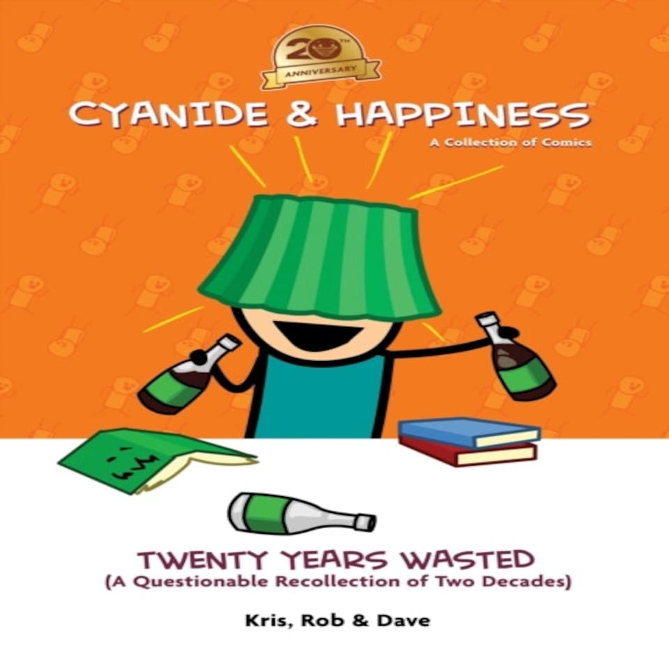 Cyanide & Happiness Twenty Years Wasted