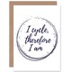 image 1 of I Cycle Therefore Am Cyclist Bike Lover Quote Card