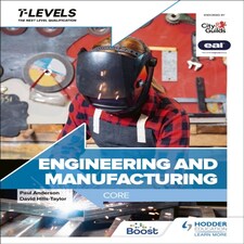 Engineering And Manufacturing T Level: Core