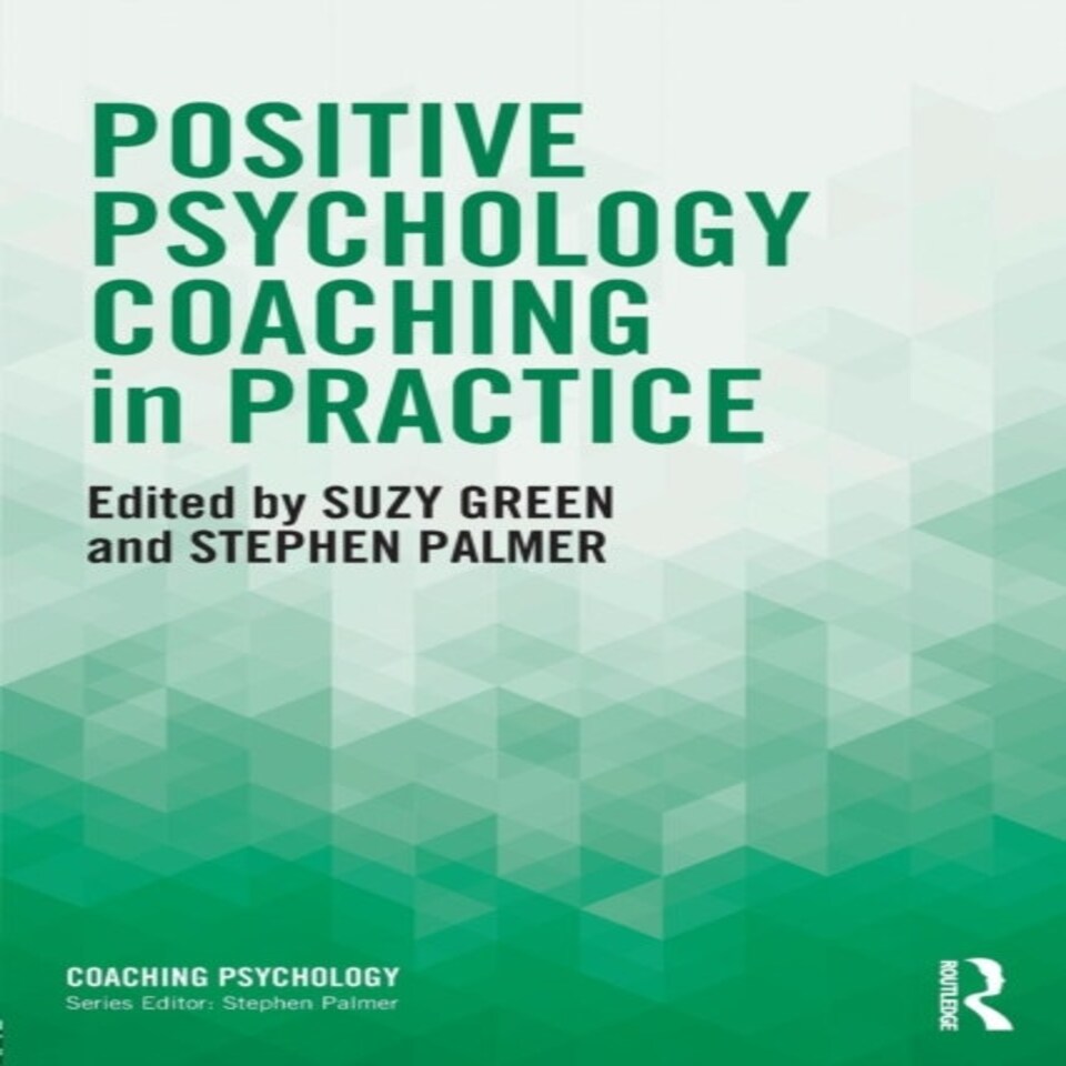 Positive Psychology Coaching In Practice