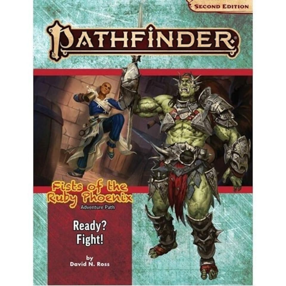 Pathfinder Adventure Path: Ready? Fight! (Fists of the Ruby Phoenix 2 of 3) (P2)
