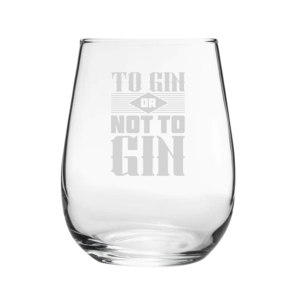 image 1 of Personalised To Gin Or Not To Gin Engraved Stemless Gin Tumbler