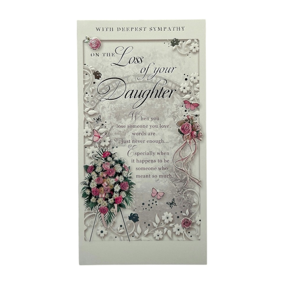 image 1 of On The Loss of Your Daughter Embossed Flowers Design Sympathy Opacity Card