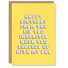 Kid You Inherited Shacked Up Fun Joke Stepdad Funny Birthday Card