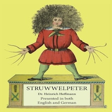 Struwwelpeter: Presented In Both English