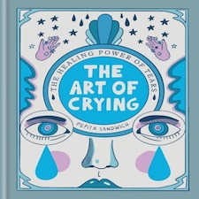The Art Of Crying