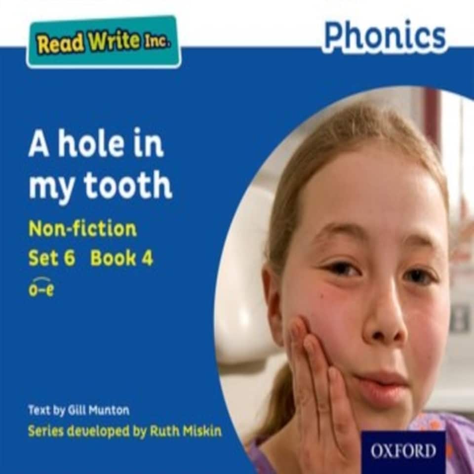 Read Write Inc. Phonics: A Hole In My Tooth (blue Set 6 Non-fiction 4)