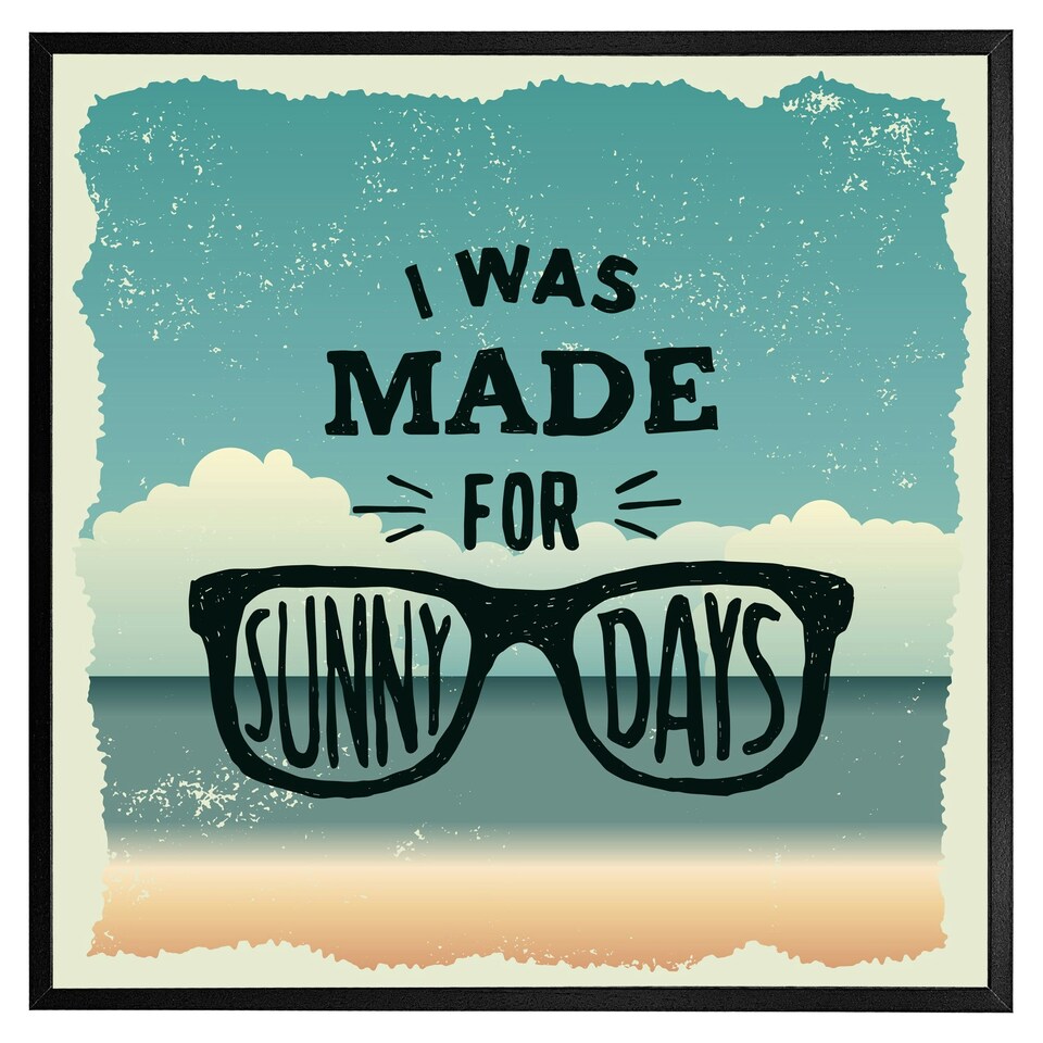 image 1 of I was made for sunny days (Picutre Frame) Brown | XL