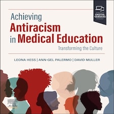Achieving Antiracism In Medical Educatio