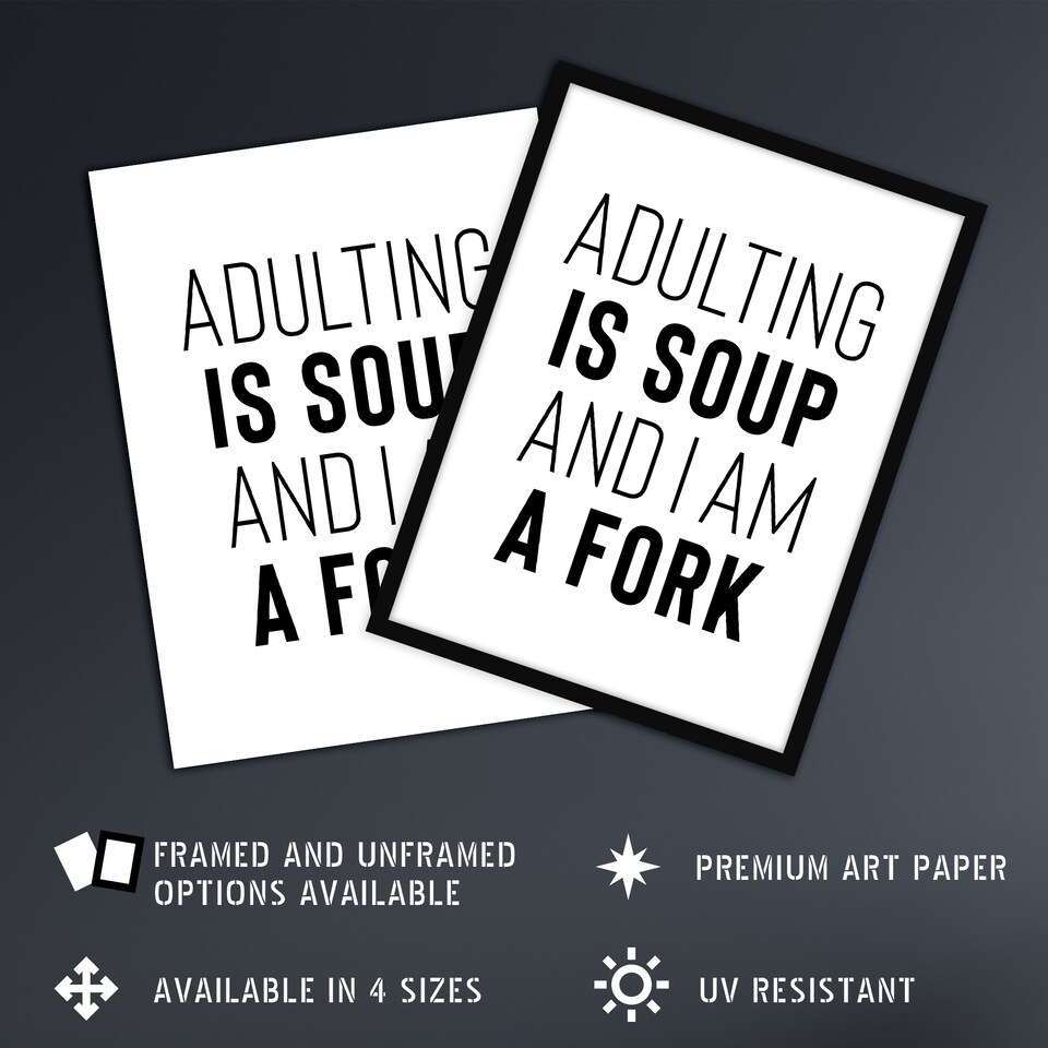image 1 of Adulting Is Soup And I Am A Fork Joke Funny XL Wall Art Print 24X32 In