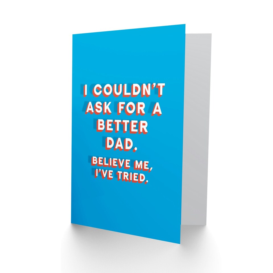 image 1 of Couldn't Ask Better Have Tried Fun Funny Fathers Day Dad Card