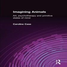 Imagining Animals: Art, Psychotherapy An