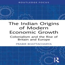 The Indian Origins of Modern Economic Growth Hardback Book