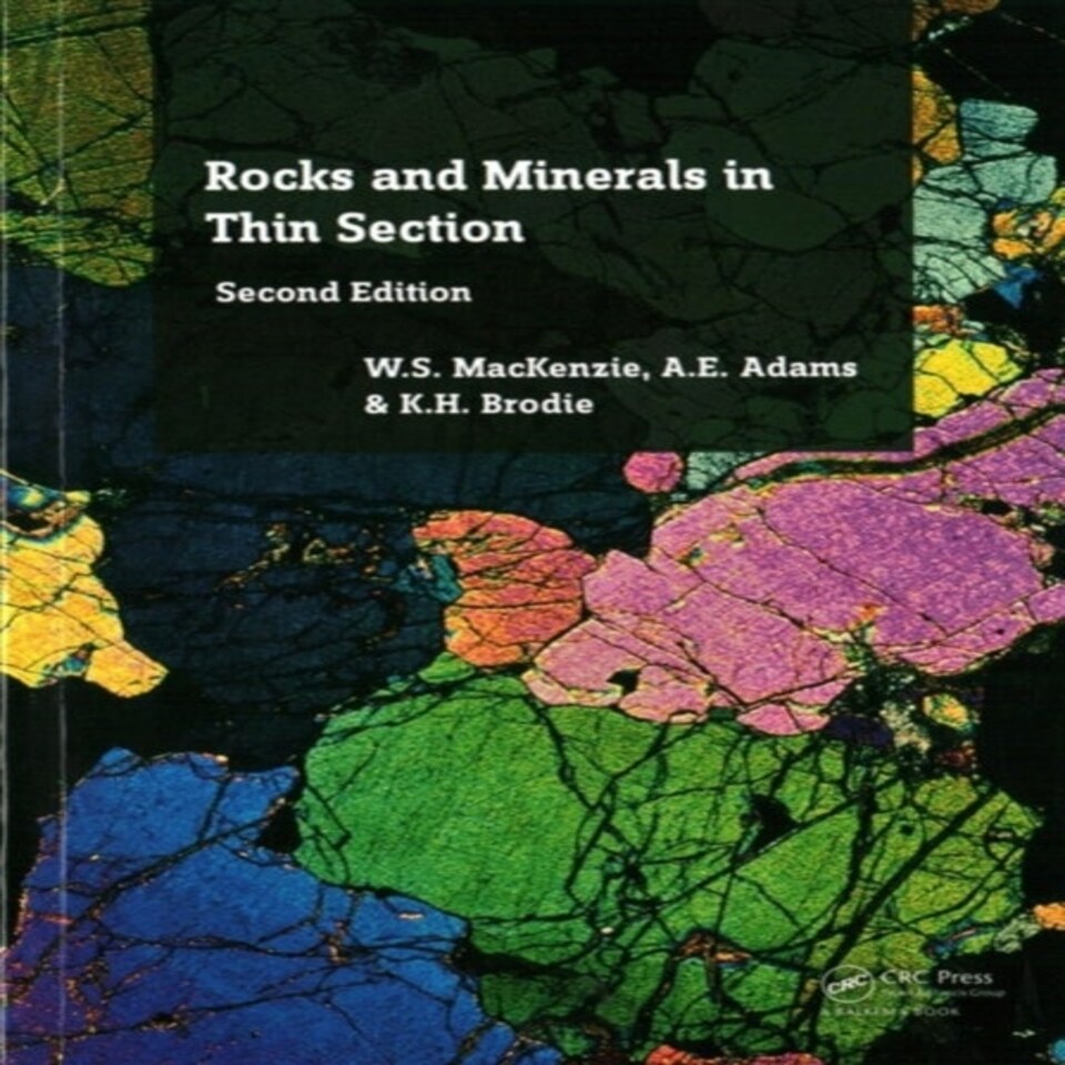 Rocks & Minerals In Thin Section Second