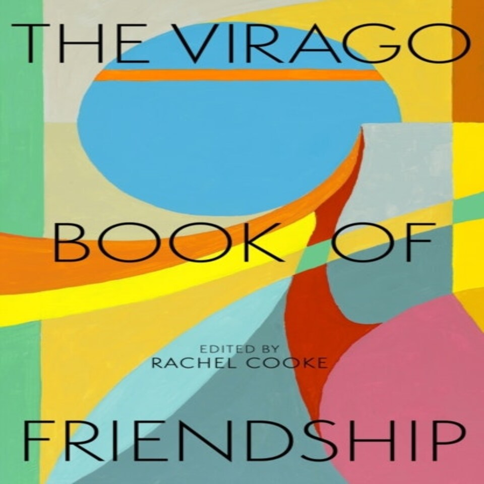 The Virago Book Of Friendship