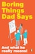 image 1 of Boring Things Dad Says