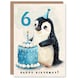 image 1 of 6th Cute Baby Penguin Cake Cartoon Kids Age 6 Year Old Child Birthday Card