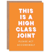 High Class Joint Act Accordingly Orange Funny Housewarming Card