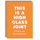 image 1 of High Class Joint Act Accordingly Orange Funny Housewarming Card