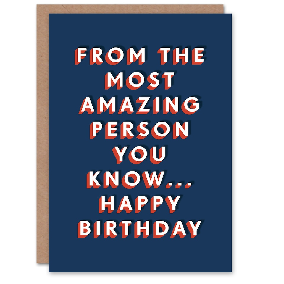 image 1 of From The Most Amazing Person You Know For Him Funny Birthday Card