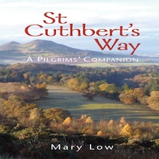 St Cuthbert's Way - 2019 Edition