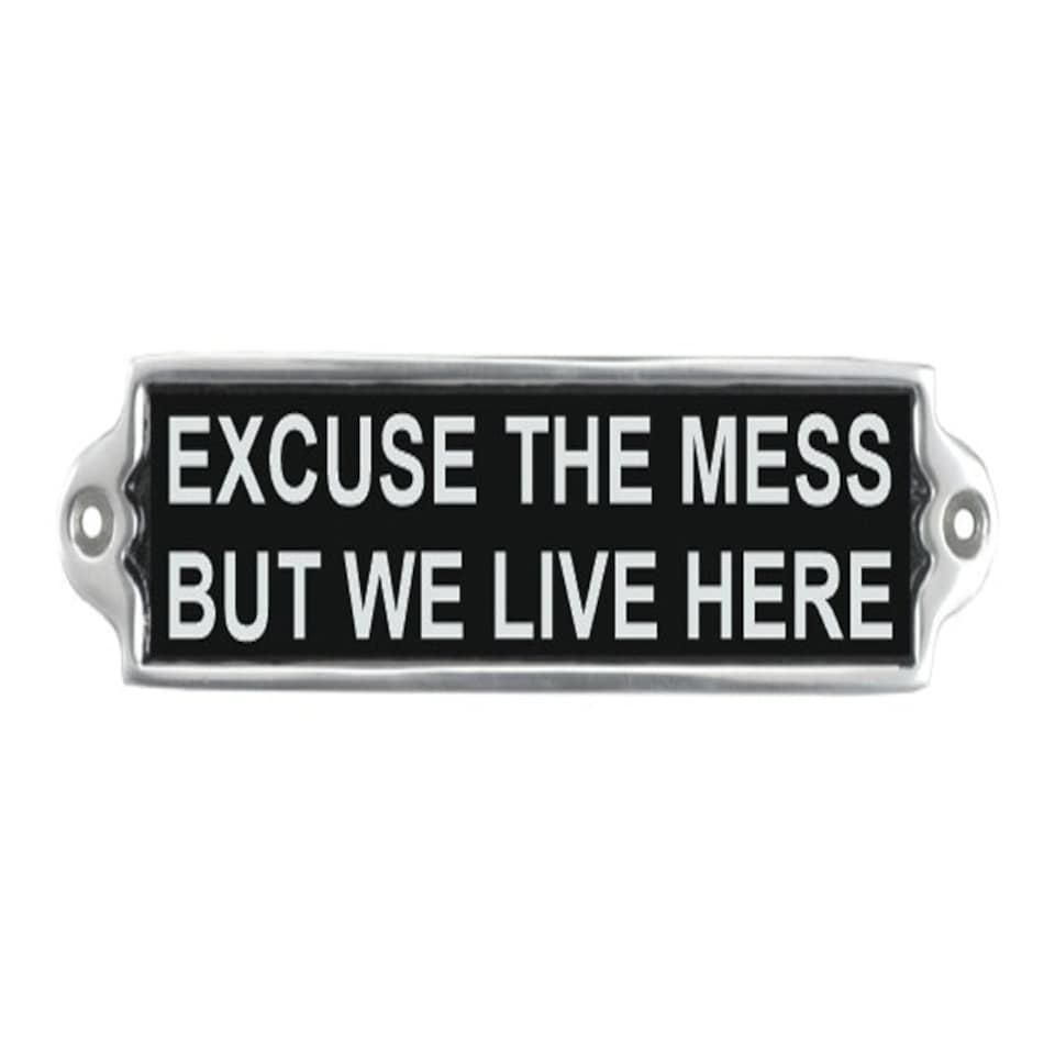 Excuse The Mess Wall Plaque - Aluminium - L1 x W20 x H6 cm