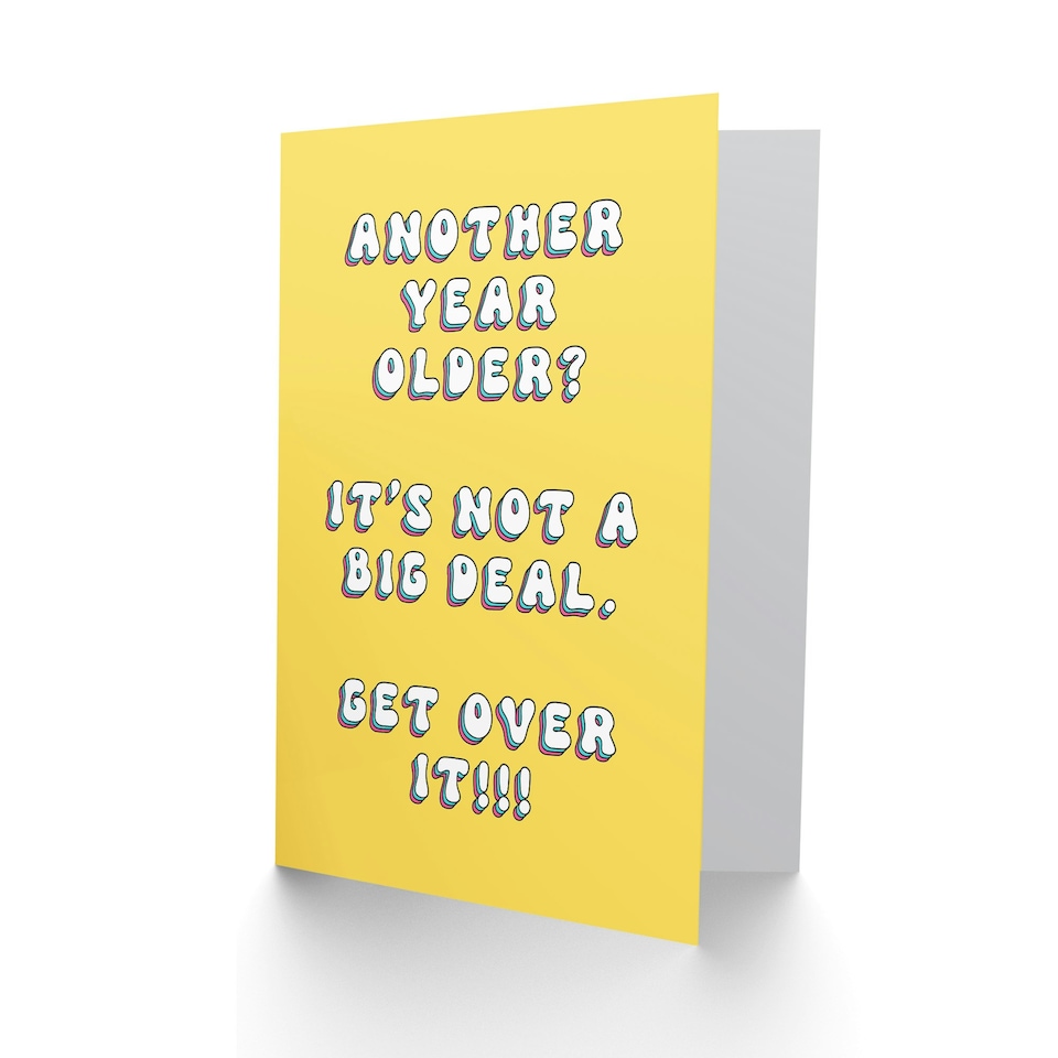 image 1 of Older Get Over It Fun Joke Humour Woman Her Funny Birthday Card