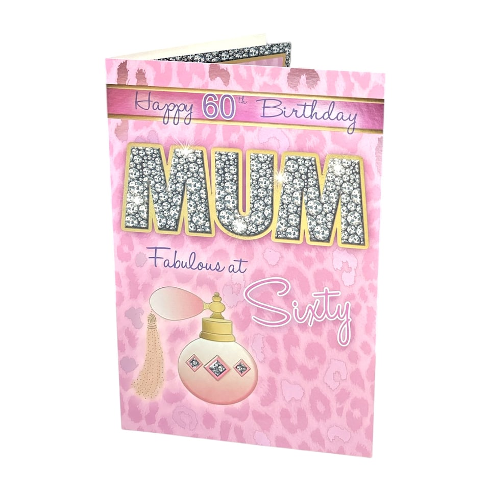 image 1 of Age 60th Birthday Mum Fabulous At Sixty Sentiment 60 Birthday Greeting Card