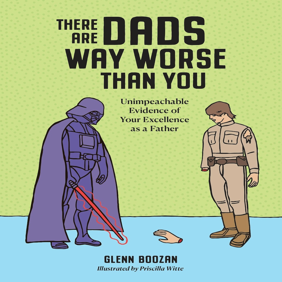 image 1 of There Are Dads Way Worse Than You