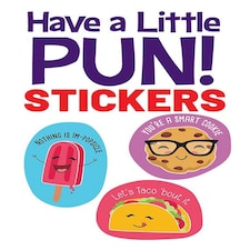 Have a Little Pun! 20 Stickers by Jessica Mazurkiewicz  - Dover Stickers