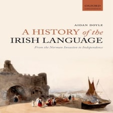 A History Of The Irish Language
