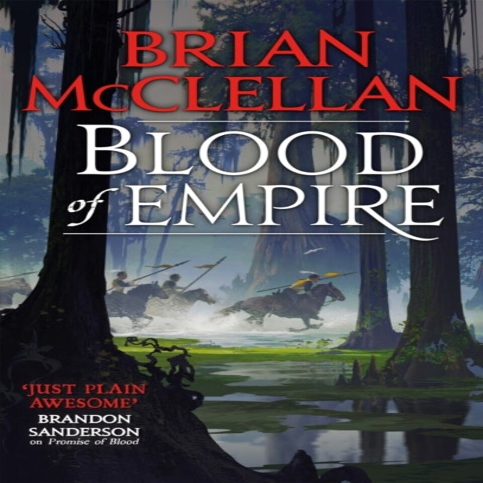 Blood Of Empire Book Three Of Gods Of Blood And Powder
