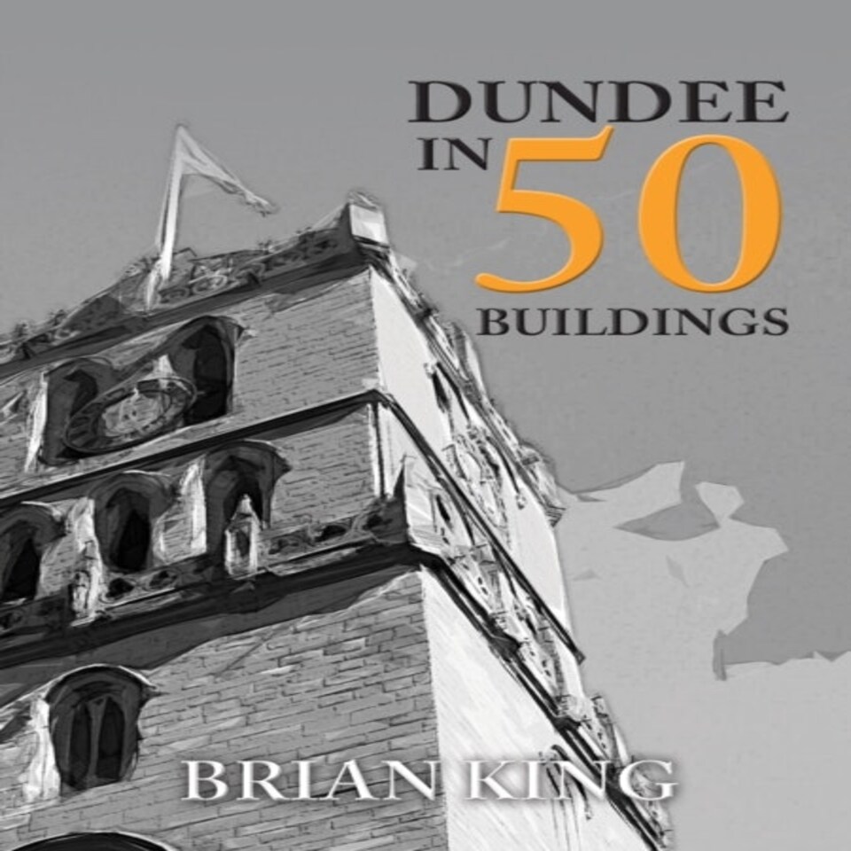 Dundee In 50 Buildings