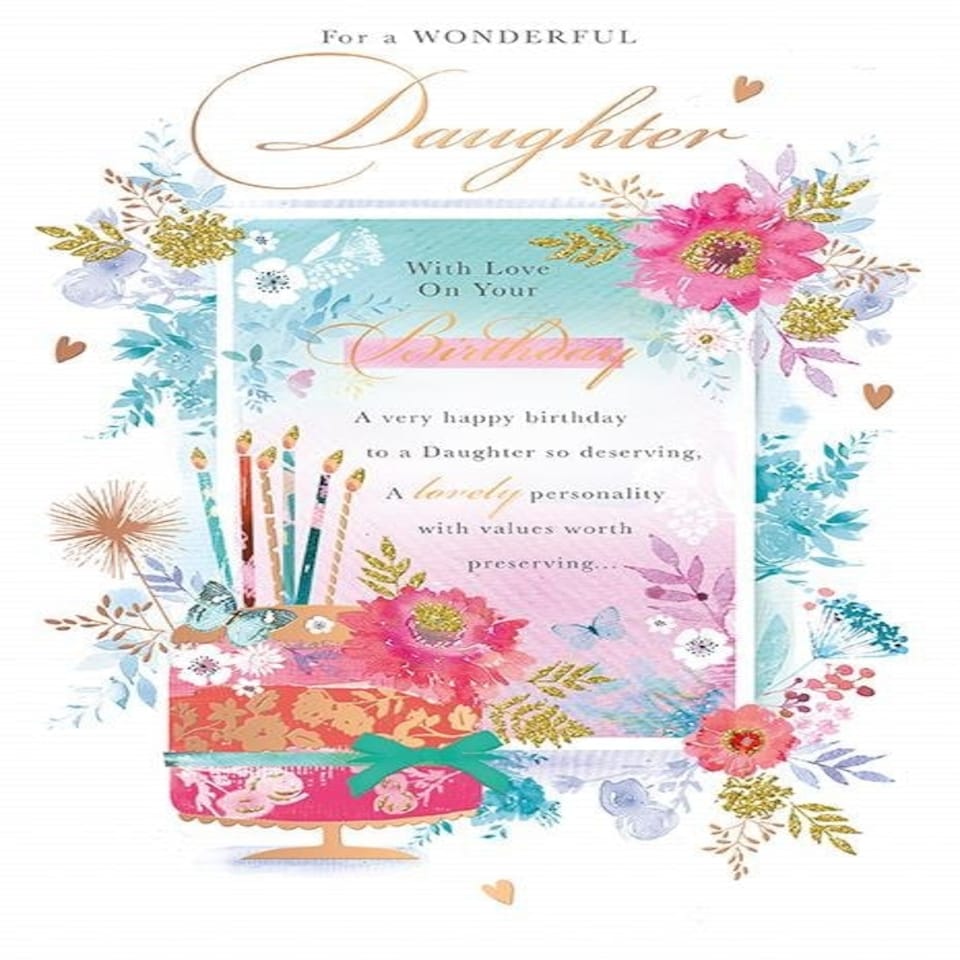 Words 'n' Wishes Wonderful Daughter Birthday Card - Flowers, Butterflies and Cake with Sentiment Verse and Foiled Flitter Details - Eco-Friendly