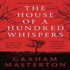 The House Of A Hundred Whispers