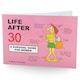 image 1 of Life After 30 - A Survival Guide for Women - Humour Gift Book
