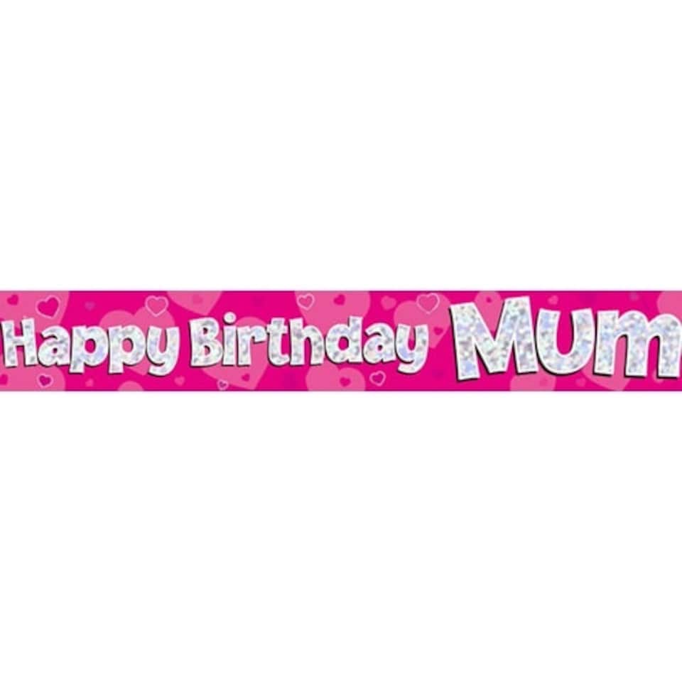 Happy Birthday Mum Holographic Foil Banner 274cm