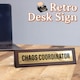 image 3 of Wooden Desk Sign - Chaos Coordinator