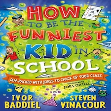 How To Be The Funniest Kid In School