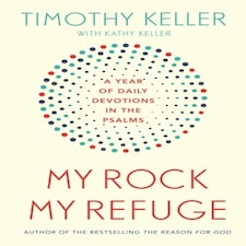 My Rock; My Refuge
